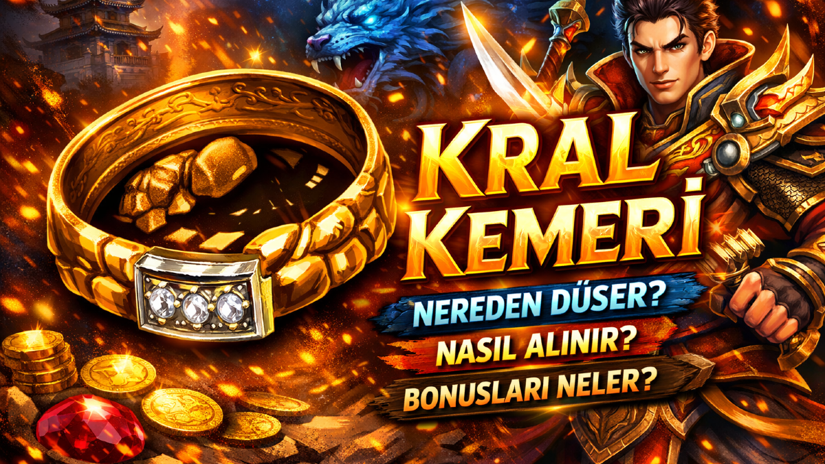 Metin2 Kral Kemeri Nereden Düşer, Nasıl Alınır, Bonusları Neler?