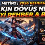 Metin2 Yakın Dövüş Ninja Rehberi 2026: Skill Sırası, Stat Dağılımı, İtem–Efsun Dizimi ve En İyi PVM/PVP Build