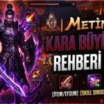 Metin2 Kara Büyü Sura Rehberi 2026: Skill Sırası, Stat Dağılımı, İtem–Efsun Dizimi