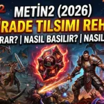 Metin2 STR İrade Tılsımı Rehberi (2026): Ne İşe Yarar, Nasıl Basılır, Nasıl Kasılır?