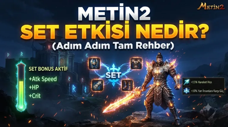 Metin2 Set Etkisi Nedir? (Adım Adım Tam Rehber)