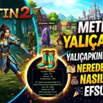 Metin2 Yalıçapkını Ayakkabı : Nereden Düşer, Nasıl Alınır, Efsunları Neler?