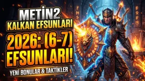Metin2 Kalkan Efsunları 2026: Kalkanlara Gelebilecek (6–7) Efsunları