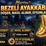 Metin2 Altın Bezeli Ayakkabı 2026: Nereden Düşer, Nasıl Alınır, Efsunları Neler?