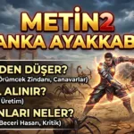 Metin2 Anka Ayakkabı : Nereden Düşer, Nasıl Alınır, Efsunları Neler?