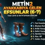 Metin2 Ayakkabıya Gelen Efsunlar (6-7) – Tam Liste