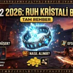 Metin2 Ruh Kristali Bilezik 2026: Nereden Düşer, Nasıl Alınır, Efsunları Neler?