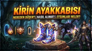 Metin2 Kirin Ayakkabısı : Nereden Düşer, Nasıl Alınır, Efsunları Neler?